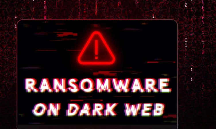 The Dark Web’s Role in Ransomware